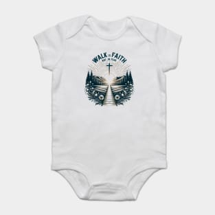 Walk in Faith Not in Fear Baby Bodysuit